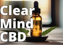 The Benefits Of Cannabidiol For Mental Clarity And Why You Should Try It